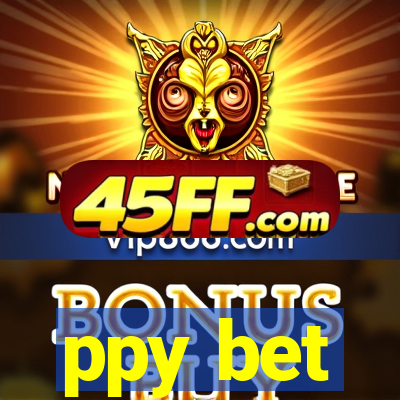 ppy bet